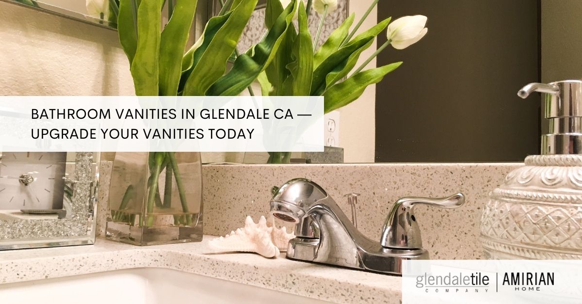 Bathroom Vanities showroom glendale