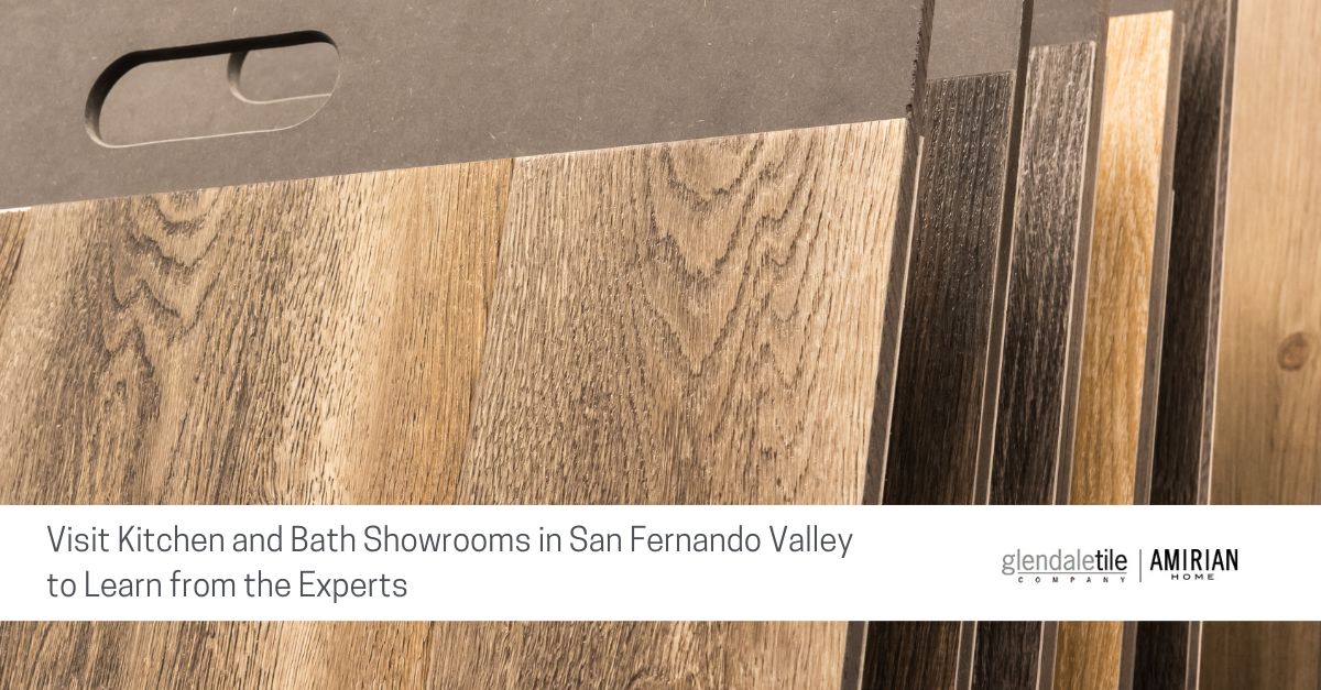 kitchen and Bath Showrooms San Fernando Valley