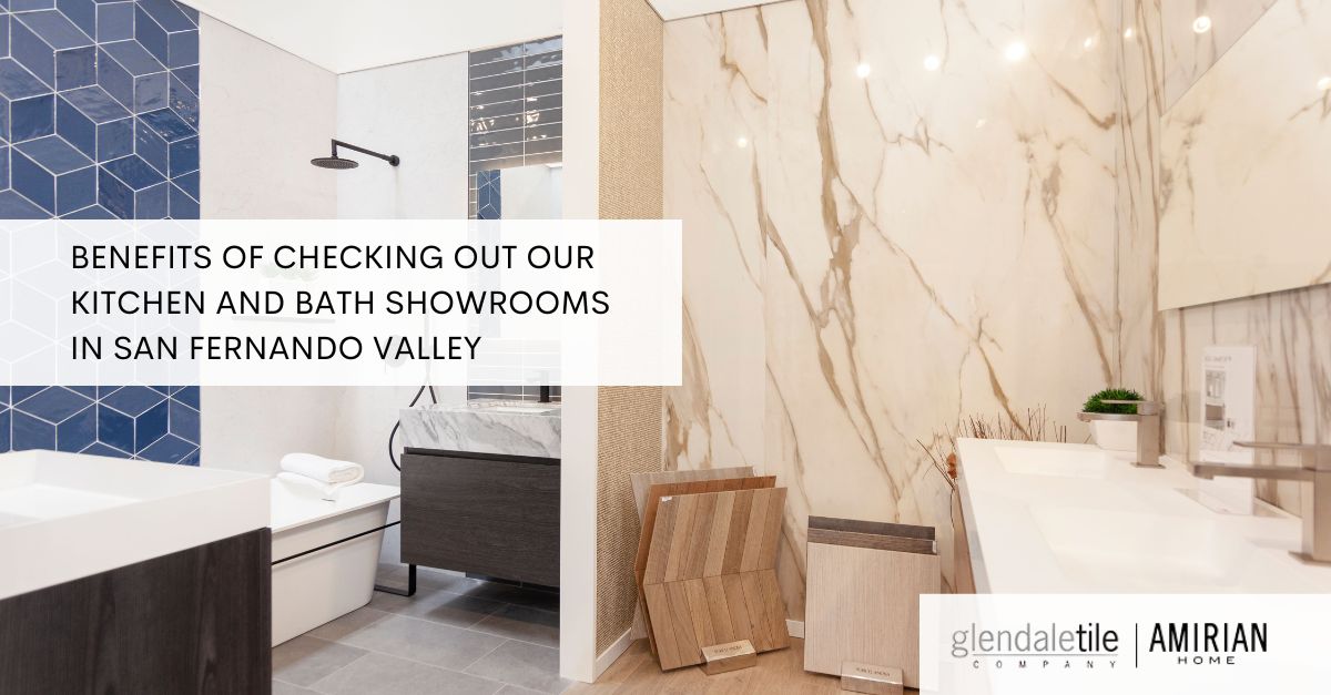 Kitchen and Bath Showrooms in San Fernando Valley