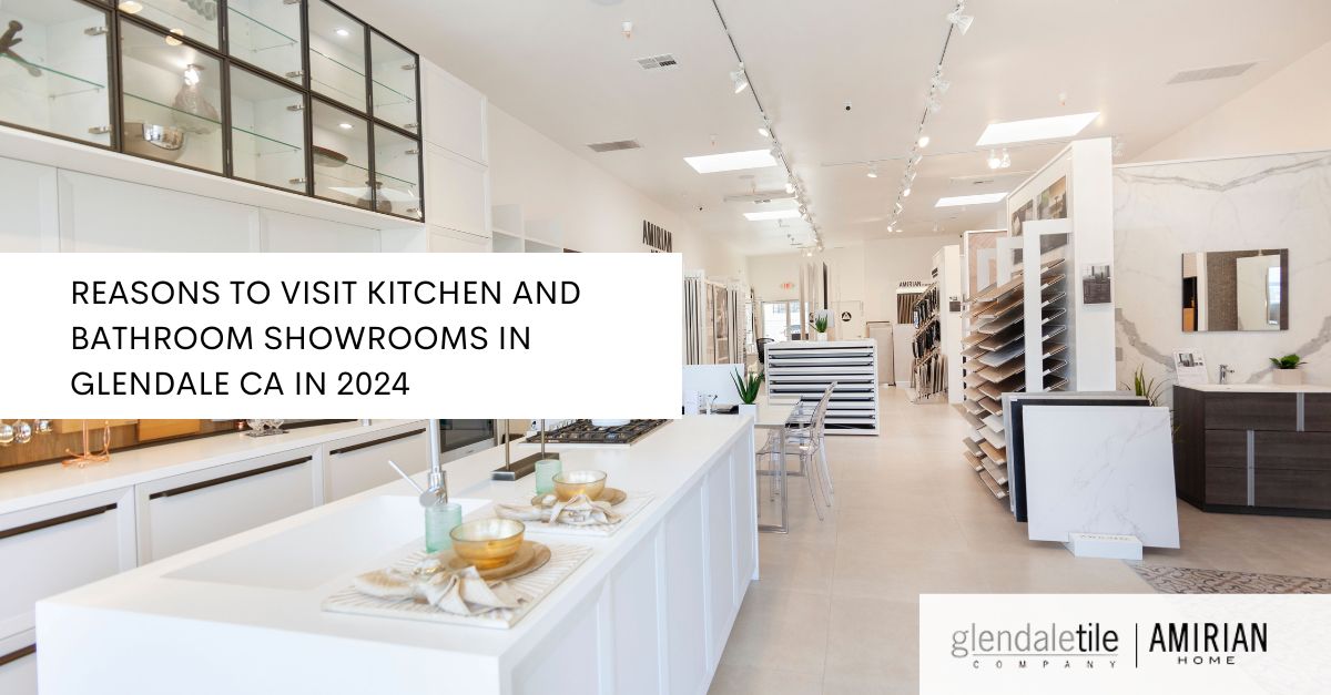 kitchen and bathroom showrooms Glendale CA