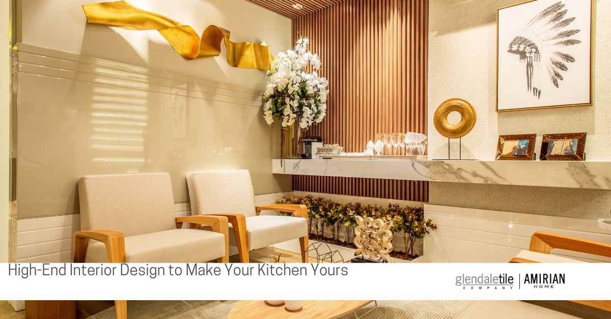high end interior design to make your kitchen yours