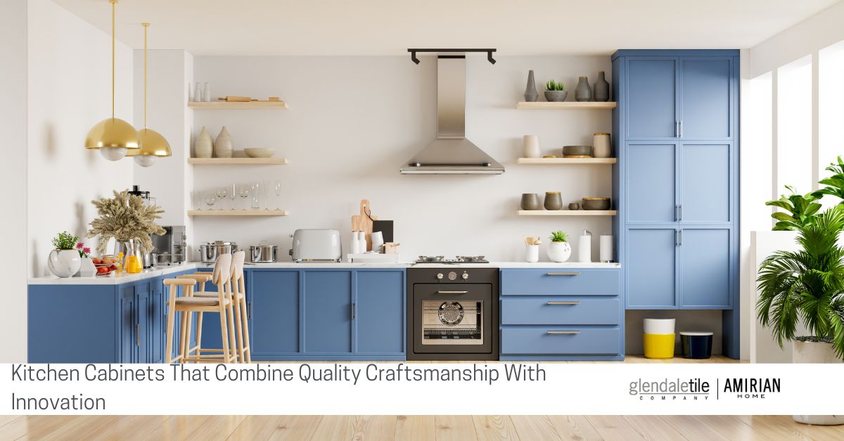 kitchen cabinets that combine quality craftsmanship with innovation